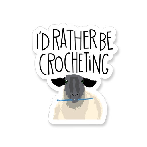 I'd Rather Be Crocheting Sheep Sticker